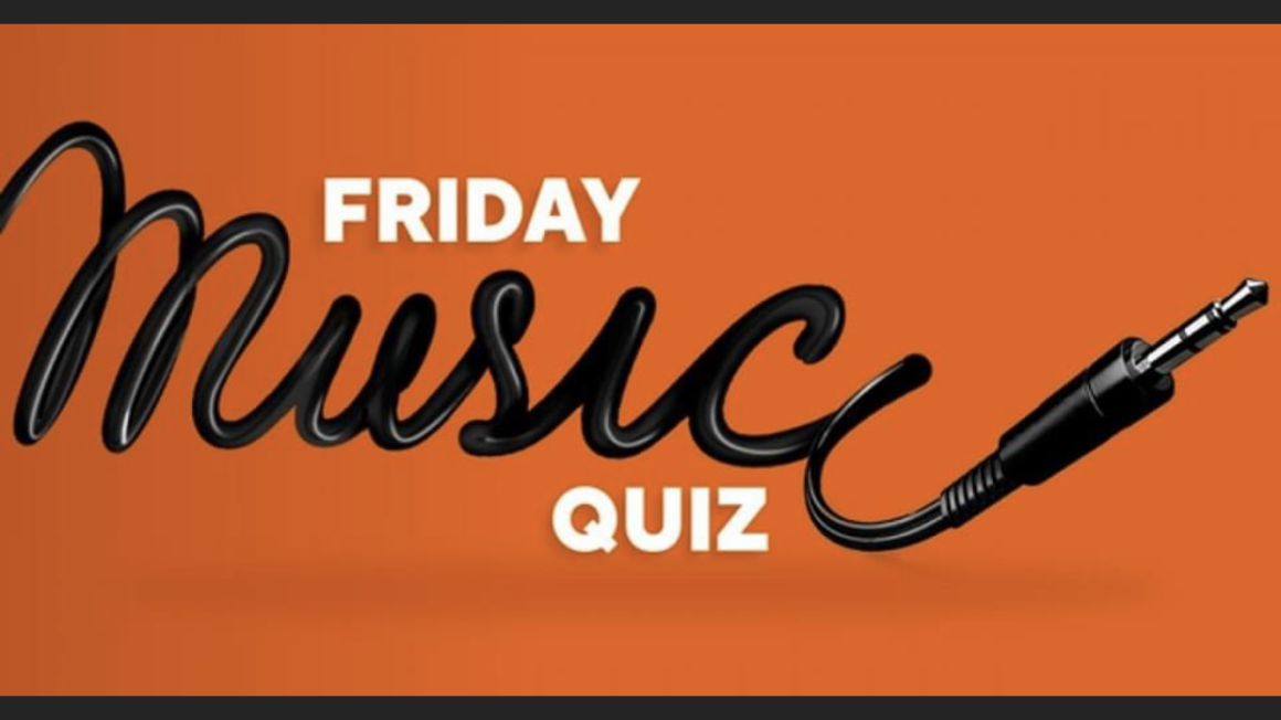 Friday music quiz