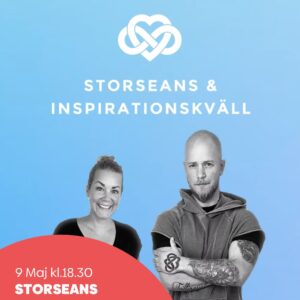STORSEANS & INSPIRATIONSKVÄLL