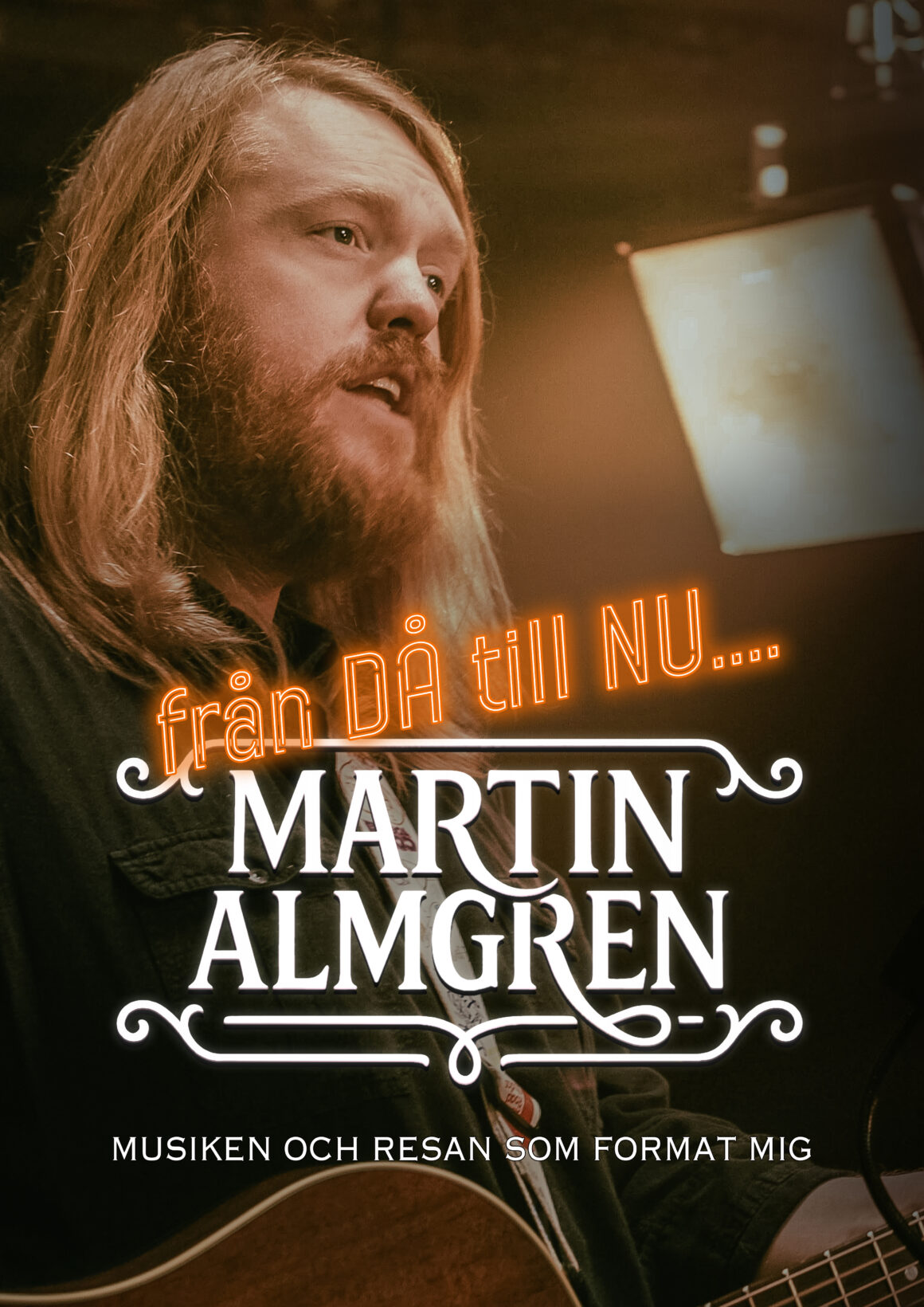 Martin Almgren – Från då till nu